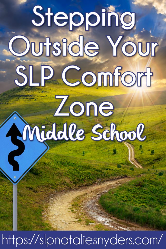 Stepping outside your SLP comfort zone and into middle school therapy