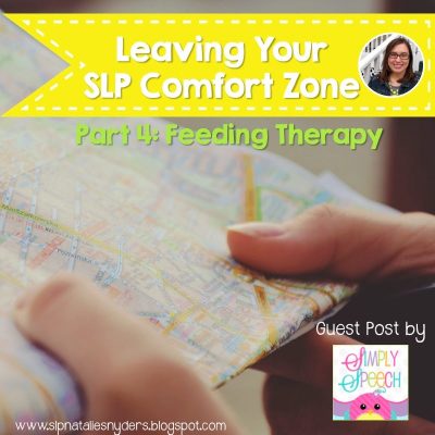 Stepping Outside Your SLP Comfort Zone by Kristin Cummings