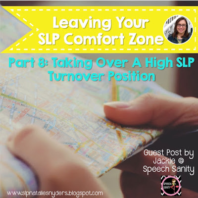 Stepping out of Your SLP Comfort Zone:  Taking Over A Position with High SLP Turnover